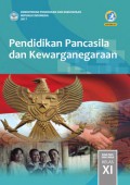 Pendidikan Pancasila Dan Kewarganegaraan SMA/MA/SMK/MAK Kelas XI Semester 1