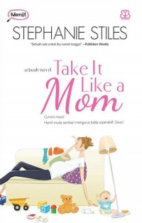 Take It Like A Mom