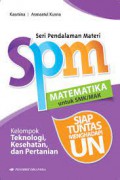 Seri Pendalaman Materi Matematika Untuk Smk/Mak Kelompok Teknologi, Kesehatan, Dan Pertanian