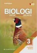 Biologi Jilid 3 Untuk SMA/MA Kelas XII Kelompok Peminatan Matematika dan Ilmu-Ilmu Alam