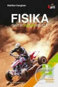 Fisika Jilid 1 Untuk SMA/MA Kelas X Kelompok Peminatan Matematika dan Ilmu-Ilmu Alam