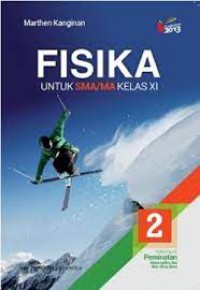 Fisika Jilid 2 Untuk SMA/MA Kelas XI Kelompok Peminatan Matematika dan Ilmu-Ilmu Alam