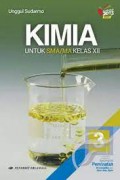 Kimia Jilid 3 Untuk SMA/MA Kelas XII Kelompok Peminatan Matematika dan Ilmu-Ilmu Alam
