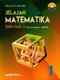Jelajah Matenatika : SMA Kelas X Peminatan Mipa