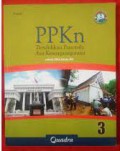 PPKn 3 : Pendidikan Pancasila dan Kewarganegaraan Untuk SMA Kelas XII