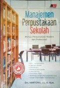 Manajemen Perpustakaan Sekolah: Menuju Perpustakaan Modern Dan Profesional