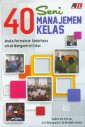 40 Seni Manajemen Kelas: Aneka Permainan Sederhana Untuk Mengontrol Kelas