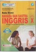 Bahasa Dan Sastra Inggris SMA/MA Kelas X : Buku Peminatan