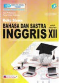 Bahasa Dan Sastra Inggris SMA/MA Kelas XII : Buku Peminatan
