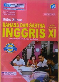 Bahasa Dan Sastra Inggris SMA/MA Kelas XI : Buku Peminatan