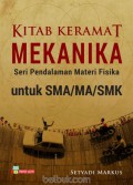 Kitab Keramat Mekanika Untuk SMA Seri Pedalaman Materi Fisika