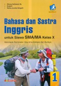 Bahasa Dan Sastra Inggris Untuk Siswa SMA/MA Kelas X (Kelompok Peminatan Ilmu Bahasa Dan Budaya) K13