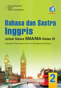 Bahasa Dan Sastra Inggris Untuk Siswa SMA/MA Kelas XI (Kelompok Peminatan Ilmu Bahasa Dan Budaya) K13