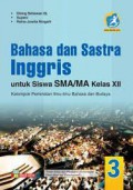 Bahasa Dan Sastra Inggris Untuk Siswa SMA/MA Kelas XII (Kelompok Peminatan Ilmu Bahasa Dan Budaya) K13