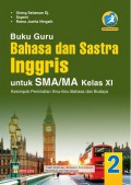 Buku Guru Bahasa Dan Sastra Inggris SMA/MA Kelas XI (Kelompok Peminatan Ilmu Bahasa Dan Budaya) K13