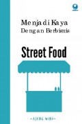 Menjadi Kaya Dengan Berbisnis Street Food