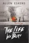 The Life We Bury