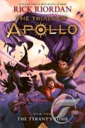 The Trials of Apollo #4 : The Tyrants Tomb