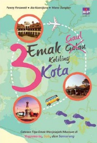 3 Emak Gaul Leliling 3 Kota