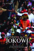 Indonesia Butuh Jokowi