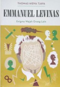 Emmanuel LeVInas: Enigma Wajah Orang Lain