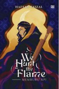 We Hunt The Flame : Memburu Api