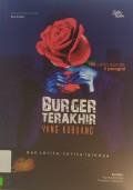 Burger Terakhir yang Kubuang dan Cerita-Cerita Lainnya