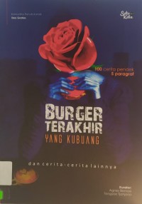 Burger Terakhir yang Kubuang dan Cerita-Cerita Lainnya