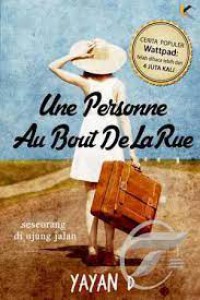 Une Personne Au Bout De La Rue : Seseorang di Ujung Jalan