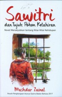 Sawitri: Dan Tujuh Pohon Kelahiran