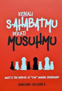 Kenali Sahabatmu Dekati Musuhmu