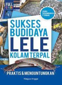 Sukses Budidaya Lele Kolam Terpal
