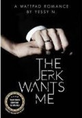 The Jerk Wants Me