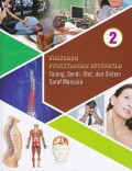 Khazanah Pengetahuan Kesehatan 2 ; Tulang, Sendi, Otot, Dan Sistem Saraf Manusia