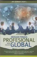 Menjadi Tenaga Profesional Berkelas Global