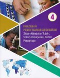Khazanah Pengetahuan Kesehatan 4 ; Sistem Kekebalan Tubuh, Sistem Pernapasan, Sistem Pencernaan