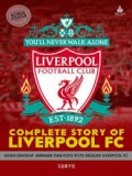 Complete Story Of Liverpool Fc