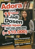 Adora Usia 11 Tahun Jadi Dosen Perkali Ngajar ?Rp.100.000.000 (Us $10.000)