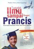 Tuntutlah Ilmu Sampai Negeri Prancis : Kisah Nyata Perjuangan Pelajar Desa Menuju Sorbonne