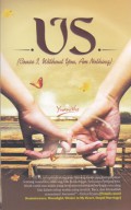 Us (Couse I, Without You, Am Nothing)