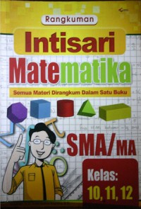 Rangkuman Intisari Matematika SMA/MA Kelas 10,11,12