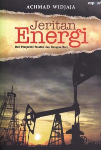 Jeritan Energi (Dari Perspektif Praktisi Dan Harapan Baru)