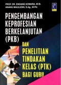 Pengembangan Keprofesian Berkelanjutan (Pkb)