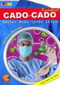 Cado-Cado Kuadrat : Dokter Muda Serba Salah