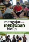 Mengajar Untuk Mengubah Hidup