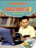 Bahasa Indonesia 2 SMA Kelas XI