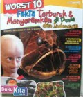 Worst 10 : Fakta Terburuk & Menyeramkan Di Dunia Dan Di Indonesia