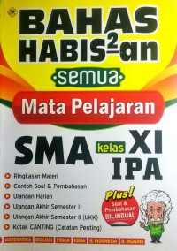 Bahas Habis-Habisan Semua Pelajaran SMA Kelas XI IPA