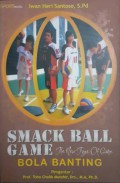 Smack Ball Game The New Type Of Game : Bola Banting