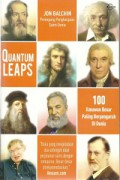 Quantum Leaps : 100 Ilmuwan Besar Paling Berpengaruh Di Dunia